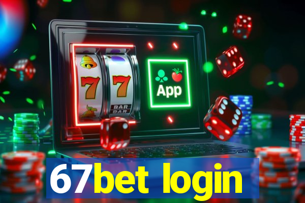67bet login